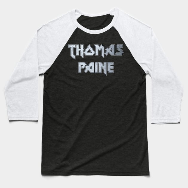 Thomas Paine Baseball T-Shirt by Erena Samohai